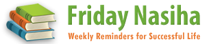 Friday Nasiha
